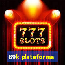 89k plataforma